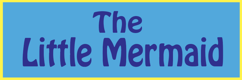 THE LITTLE MERMAID: June 22-26, 10am-2pm, Ages 5-9, $295